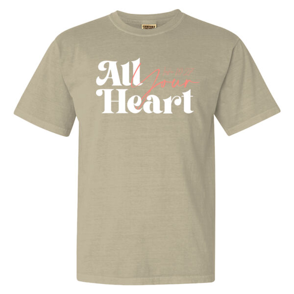 All Your Heart  - Garment-Dyed Heavyweight T-Shirt - White Letters Thumbnail