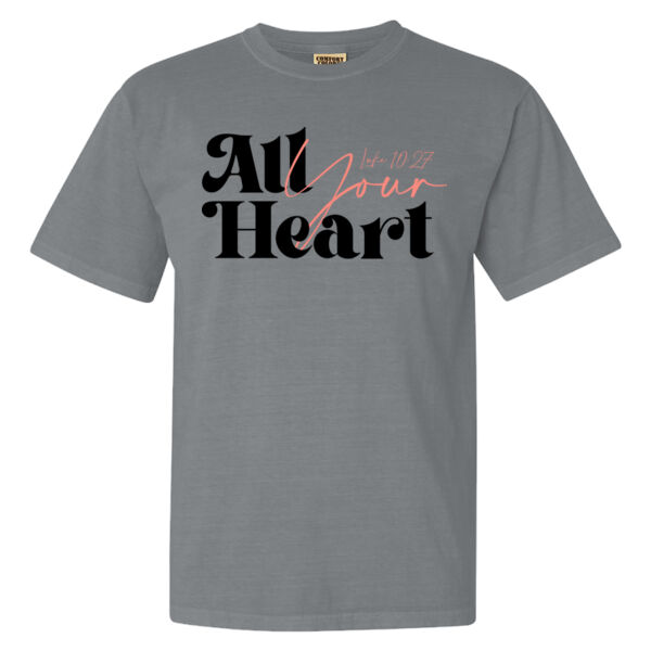 All Your Heart  - Garment-Dyed Heavyweight T-Shirt - Black Letters Thumbnail
